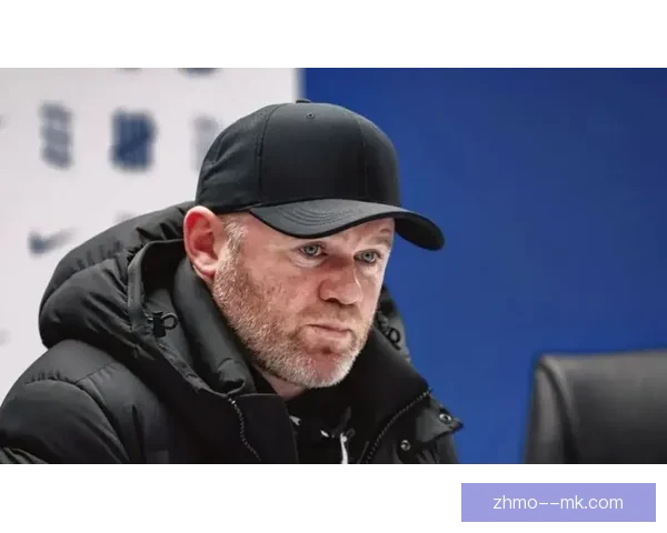 鲁尼执教伯明翰成绩惨淡 球队表现持续低迷引发球迷质疑